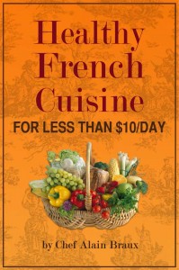 Healthy French Cuisine for Less THan $10/Day